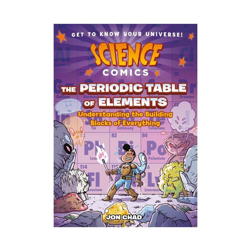 Science Comics: The Periodic Table of Elements - by Jon Chad, 1 of 2