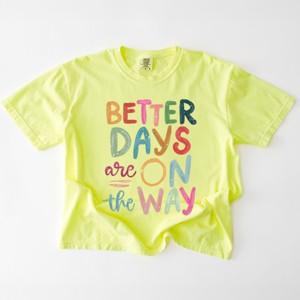 Simply Sage Market Better Days Are On The Way Garment Dyed Tee - 1 of 4