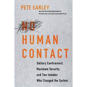 No Human Contact - by  Pete Earley (Hardcover)