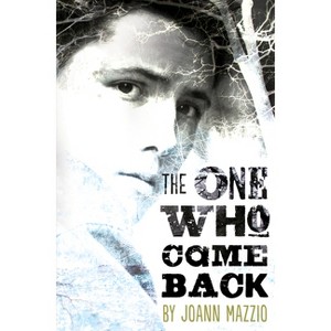 The One Who Came Back - by  Joann Mazzio (Paperback) - 1 of 1