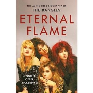 Eternal Flame - by  Jennifer Otter Bickerdike (Hardcover) - 1 of 1