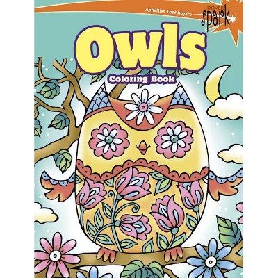 Spark Owls Coloring Book - (Dover Coloring Books) by  Noelle Dahlen (Paperback)