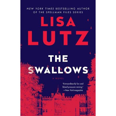 The Swallows - by  Lisa Lutz (Paperback)