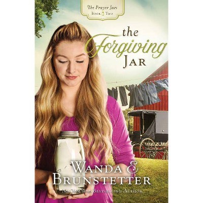 The Forgiving Jar - (Prayer Jars) by  Wanda E Brunstetter (Paperback)