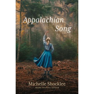 Appalachian Song - by  Michelle Shocklee (Paperback) - 1 of 1