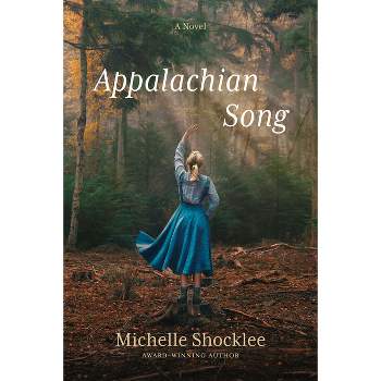 Appalachian Song - by Michelle Shocklee