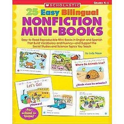 25 Easy Bilingual Nonfiction Mini-Books - (Teaching Resources) by Judy  Nayer (Paperback)