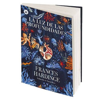 La Luz de Las Profundidades - by  Frances Hardinge (Paperback)