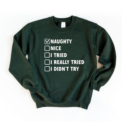 Naughty nice whatever on sale sweatshirt