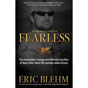 Fearless - by  Eric Blehm (Paperback) - 1 of 1