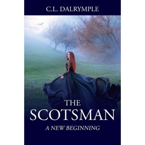 The Scotsman - by  C L Dalrymple (Paperback) - 1 of 1