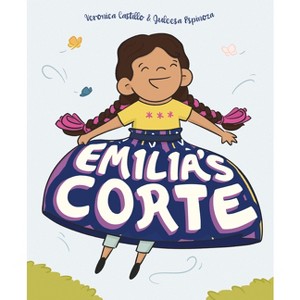 Emilia's Corte - by  Veronica Castillo & Juleesa Espinoza (Hardcover) - 1 of 1