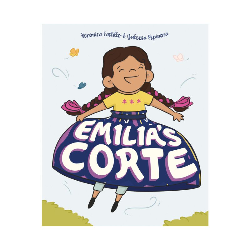 Emilia's Corte - by  Veronica Castillo & Juleesa Espinoza (Hardcover), 1 of 2