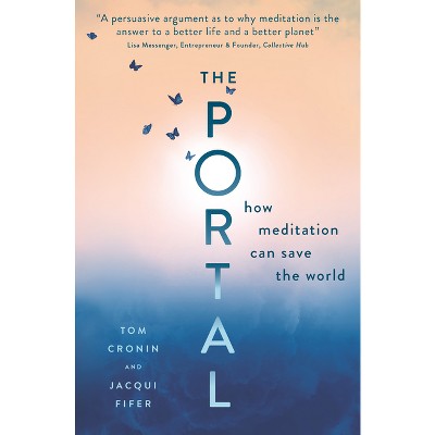 The Portal - by  Tom Cronin & Jacqui Fifer (Paperback)