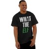 Funny Christmas What the Elf Joke Graphic T Shirt Men or Women Brisco Brands - 4 of 4