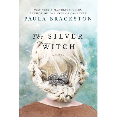 The Silver Witch (Paperback) by Paula Brackston