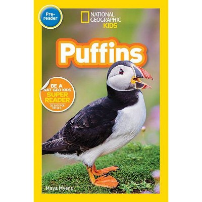 National Geographic Readers: Puffins (Pre-Reader) - by  Maya Myers (Paperback)