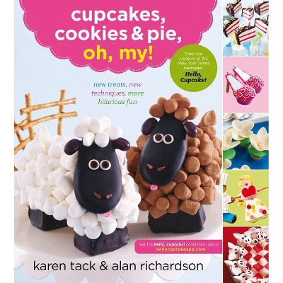 Cupcakes, Cookies, & Pie, Oh My! (Original) (Paperback) by Karen Tack