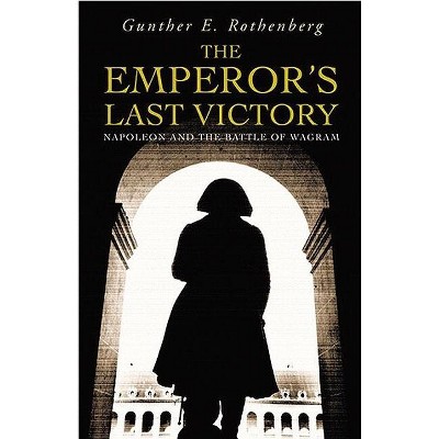 The Emperor's Last Victory - Annotated by  Gunther Rosenberg (Paperback)
