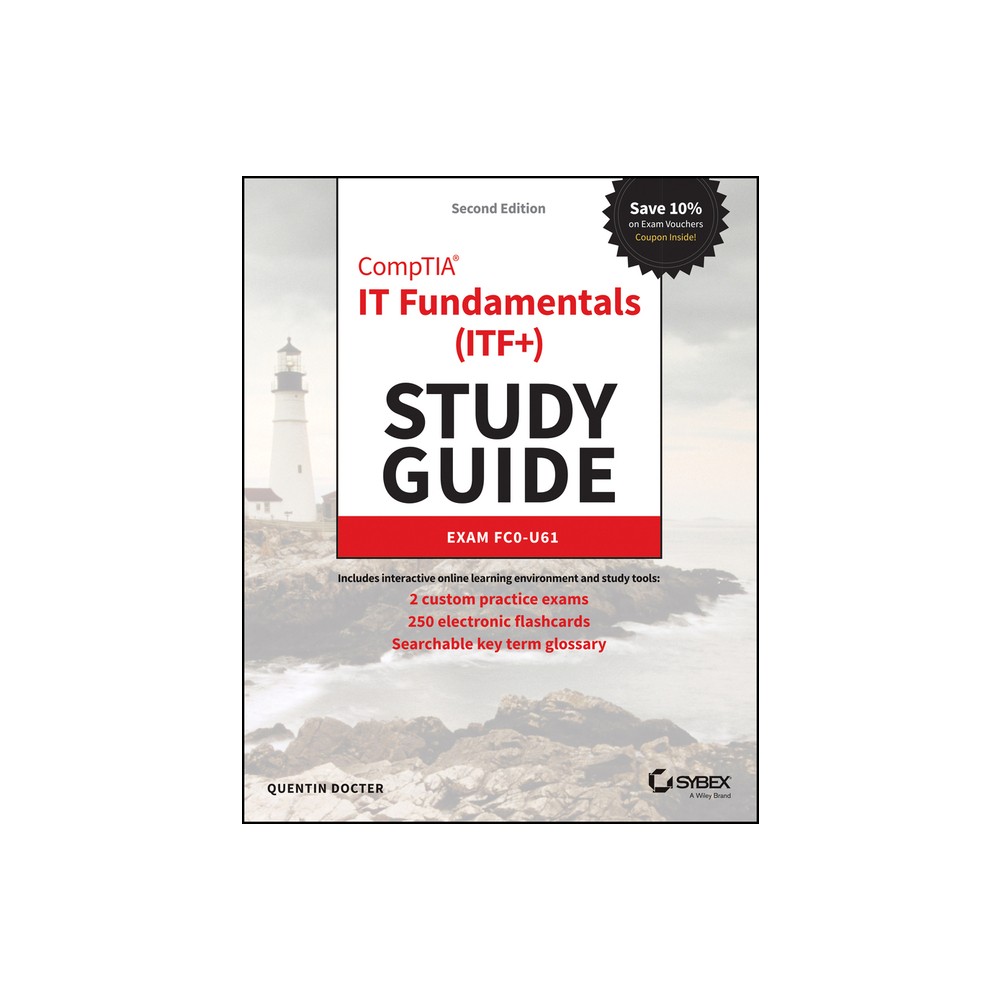Comptia It Fundamentals (Itf+) Study Guide - (Sybex Study Guide) 2nd Edition by Quentin Docter (Paperback)