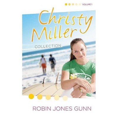  Christy Miller Collection, Vol 1 - by  Robin Jones Gunn (Hardcover) 