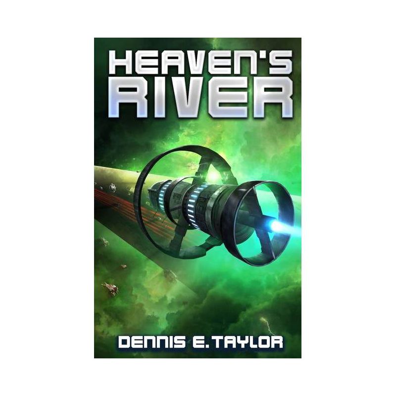 Heaven's River - by  Dennis E Taylor (Paperback), 1 of 2