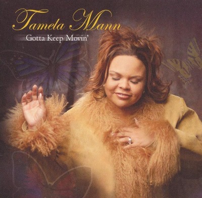 Tamela Mann - Gotta Keep Movin' (CD)