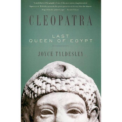 Cleopatra - by  Joyce Tyldesley (Paperback)
