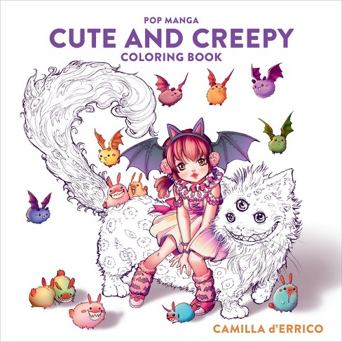 POP Manga Cute and Creepy Coloring - by Camilla D'errico (Paperback) - image 1 of 1