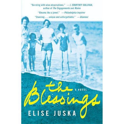 The Blessings - by  Elise Juska (Paperback)