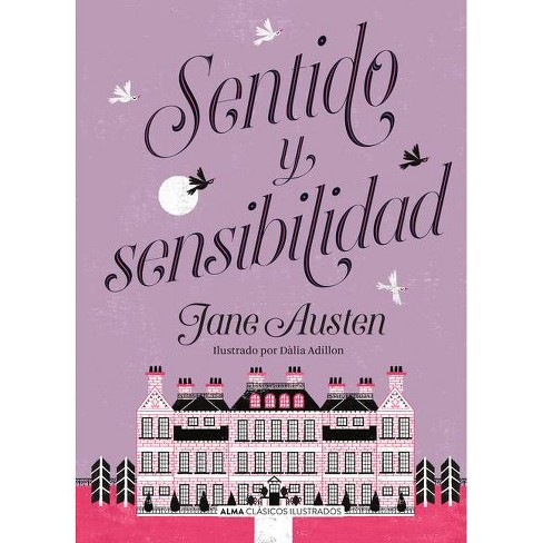 Sentido Y Sensibilidad - (Clásicos Ilustrados) by Jane Austen (Hardcover)