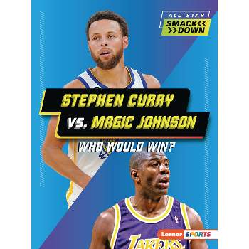 Stephen Curry vs. Magic Johnson - (All-Star Smackdown (Lerner (Tm) Sports)) by  David Stabler (Paperback)