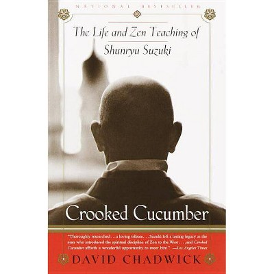 Crooked Cucumber - by  David Chadwick (Paperback)