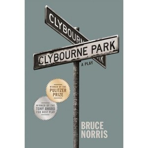 Clybourne Park - by  Bruce Norris (Paperback) - 1 of 1