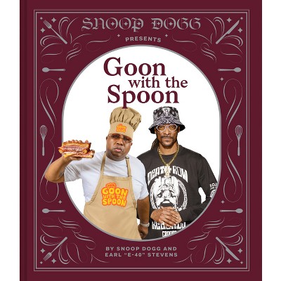 Snoop Presents Goon with a Spoon -  by Snoop Dogg (Hardcover)