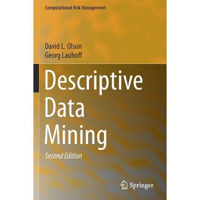 Descriptive Data Mining - by  David L Olson & Georg Lauhoff (Paperback)