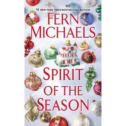 Spirit of the Season - by Fern Michaels (Paperback)