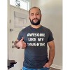 Mens Awesome Like My Daughter T Shirt Funny Fathers Day Awesome Dad Graphic Tee - Crazy Dog Men's T Shirt - 3 of 4