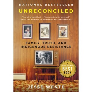 Unreconciled - by  Jesse Wente (Paperback) - 1 of 1
