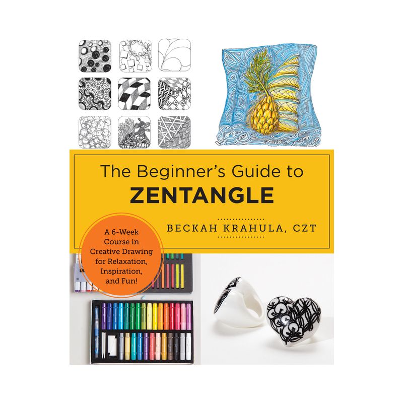 The Beginner's Guide to Zentangle - by  Beckah Krahula (Paperback), 1 of 2