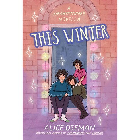 This Winter: A Heartstopper Novella - By Alice Oseman : Target