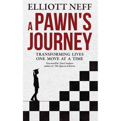 A Pawns Journey - by  Elliott Neff (Paperback)
