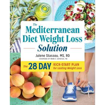 The Mediterranean Diet Weight Loss Solution - by  Julene Stassou (Paperback)
