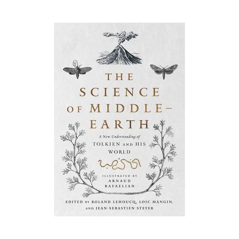 The Science of Middle-Earth - by Lehoucq & Mangin & Steyer, 1 of 2