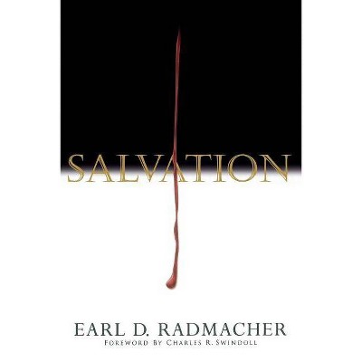 Salvation - (Swindoll Leadership Library) by  Earl D Radmacher (Paperback)