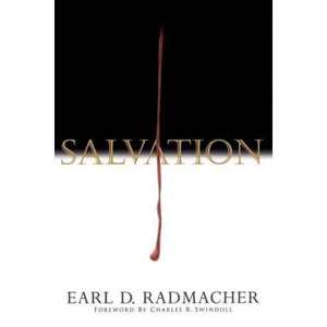 Salvation - (Swindoll Leadership Library) by  Earl D Radmacher (Paperback) - 1 of 1