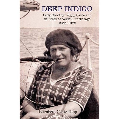 Deep Indigo - by  Elizabeth Cadiz Topp (Paperback)