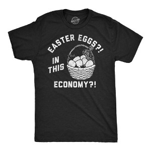 Mens Funny T Shirts Holiday Eggs In This Economy Sarcastic Holiday Graphic Novelty Tee For Men - Crazy Dog Men's T Shirt - 1 of 4