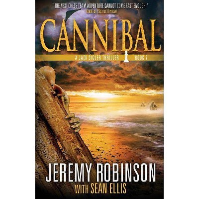 Cannibal (a Jack Sigler Thriller) - by  Jeremy Robinson & Sean Ellis (Paperback)