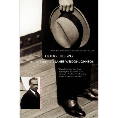 Along This Way - by  James Weldon Johnson (Paperback)